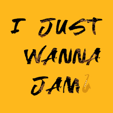 Just Wanna Jam